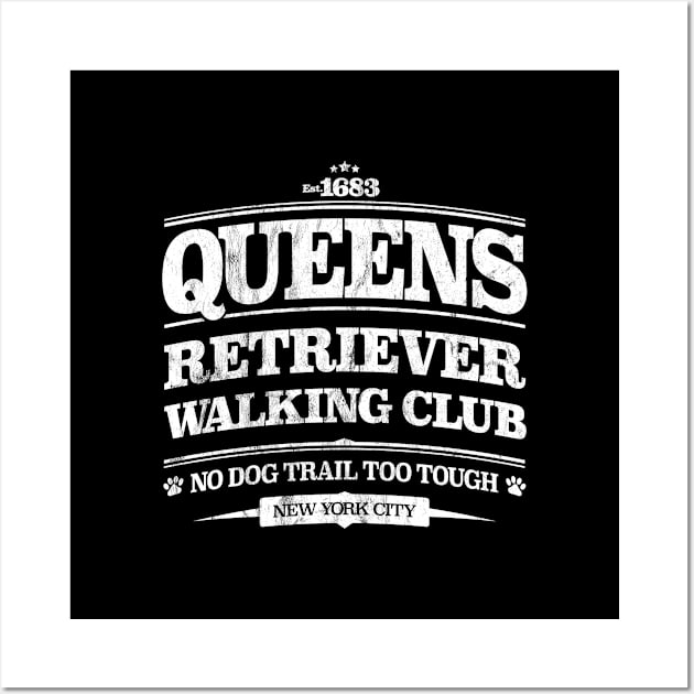 Labrador Retriever Dog Walking T-Shirt Funny Queens New York Slogan Wall Art by MapYourWorld